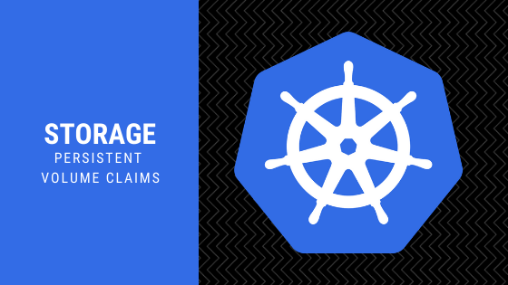 Kubernetes Persistent Volume Claims