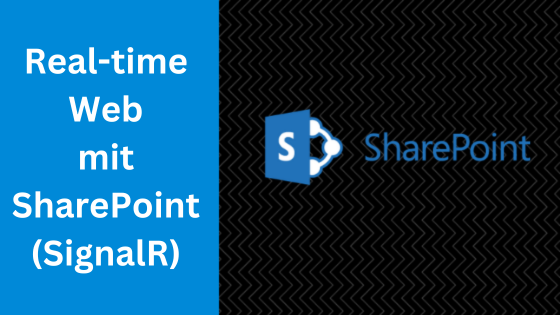 Real-time Web mit SharePoint (SignalR)